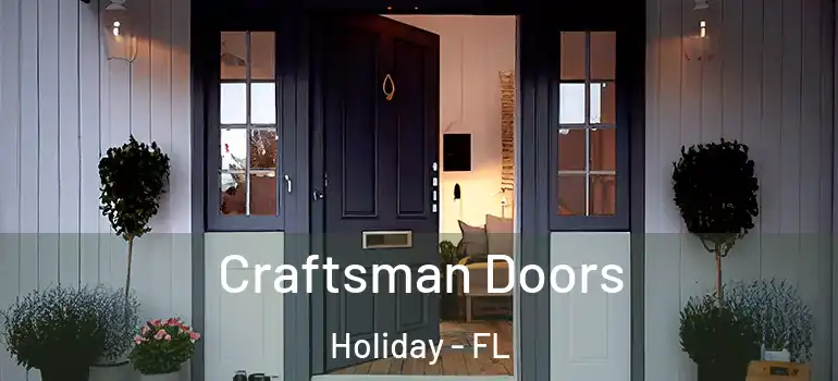  Craftsman Doors Holiday - FL