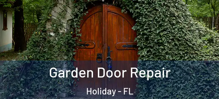  Garden Door Repair Holiday - FL