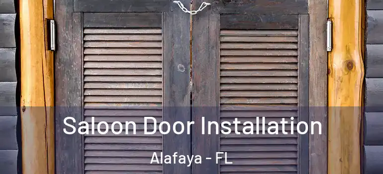  Saloon Door Installation Alafaya - FL